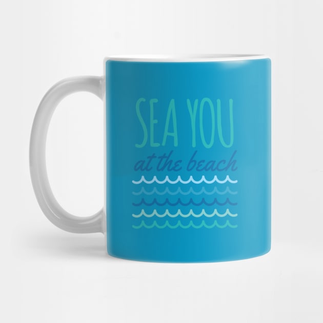 Sea You At The Beach by oddmatter